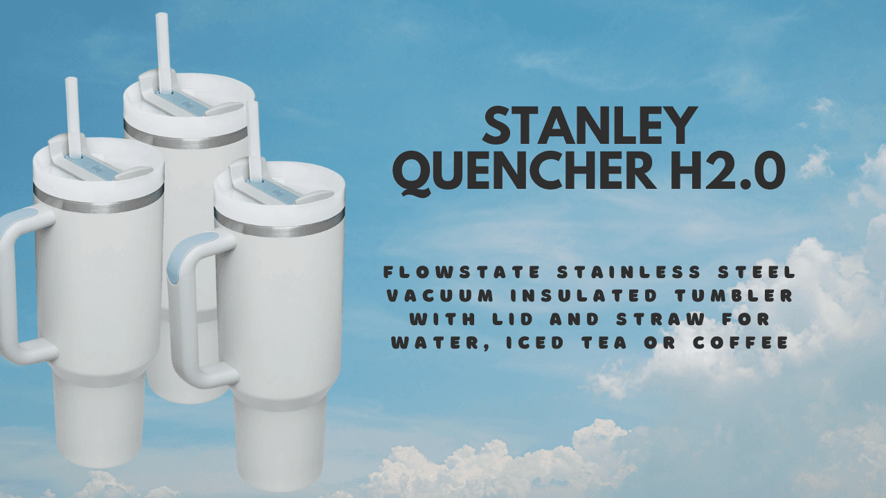 Stanley Tumblers