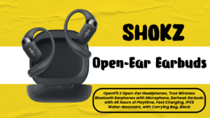 Open-Ear Earbuds: Comfort, Safety & Immersive Sound