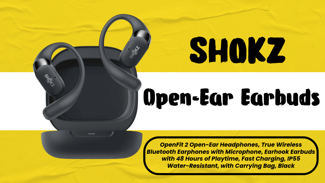 Open-Ear Earbuds: Comfort, Safety & Immersive Sound