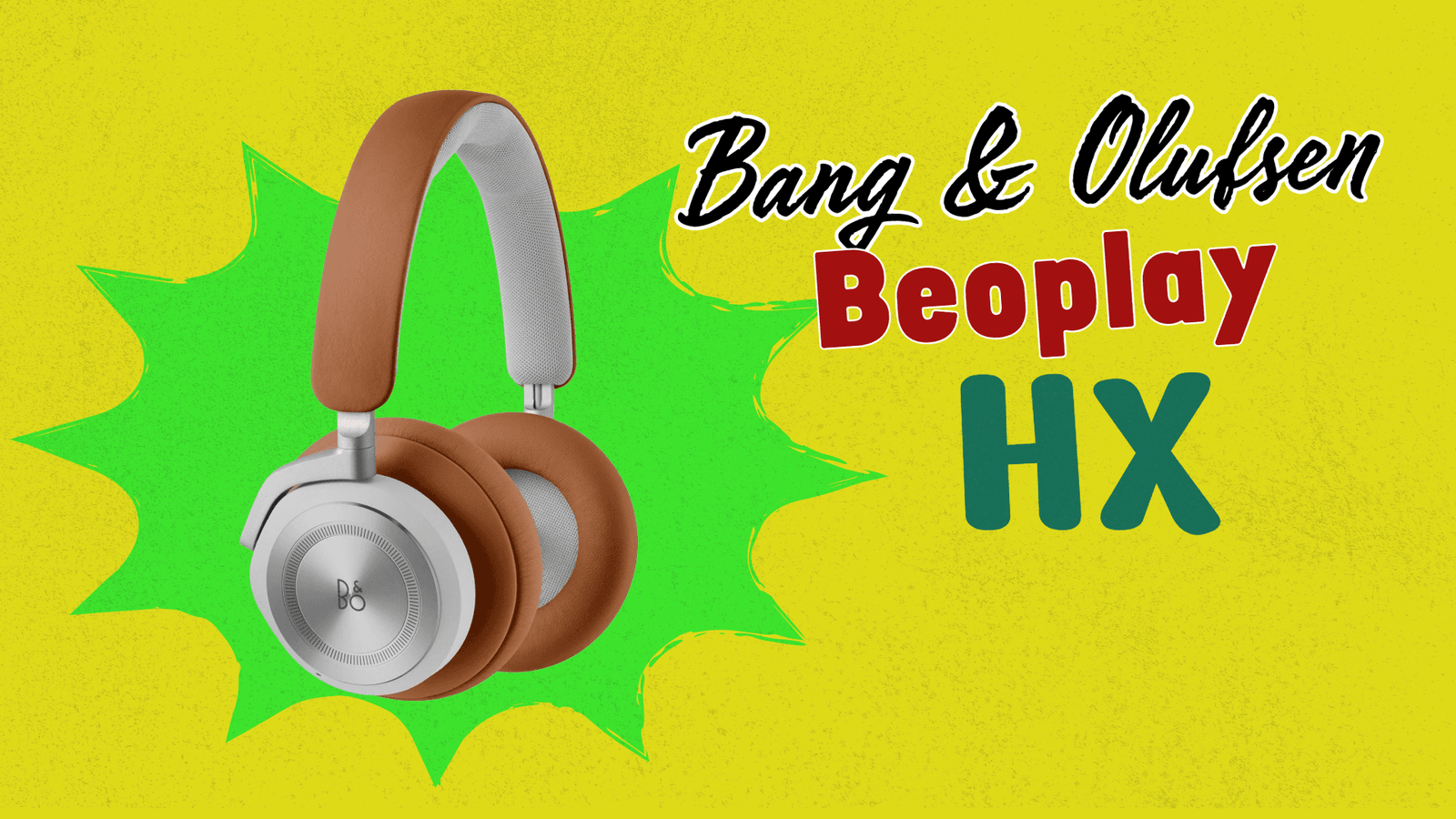 hBang & Olufsen HX Review – The Ultimate Balance of Sound, Comfort and Style