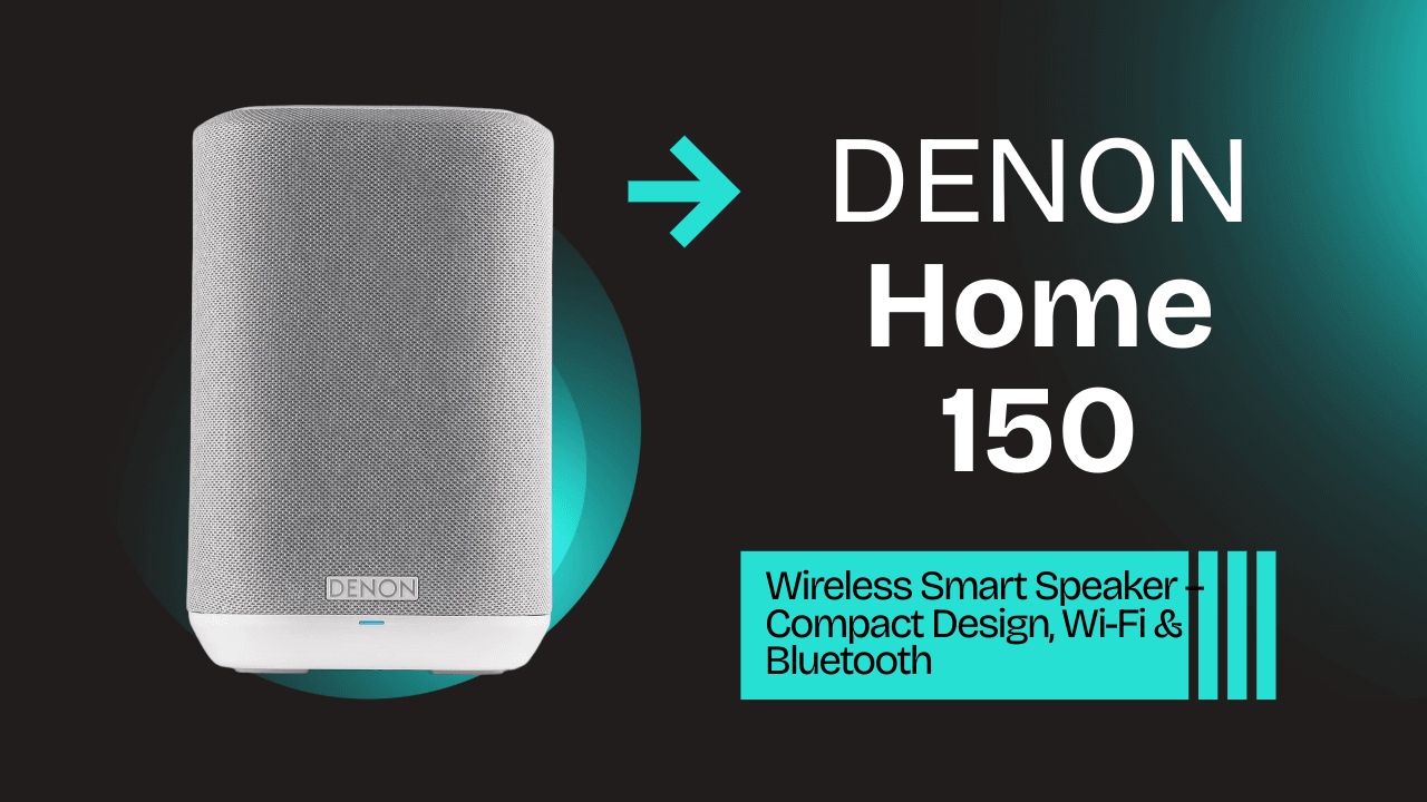 Denon Home 150 Review: Small Speaker, Big Sound Experience